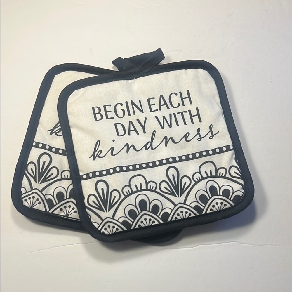 Black and White Pot Holders with Inspirational Quote- Begin Each Day w Kindness - Picture 13 of 16